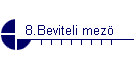 8.Beviteli mez