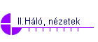 II.Hl, nzetek