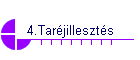 4.Tarjilleszts