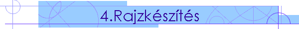 4.Rajzkszts