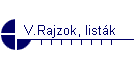 V.Rajzok, listk