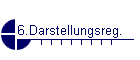 6.Darstellungsreg.