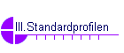 III.Standardprofilen